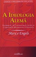 Ler A Ideologia Alemã. Feuerbach. A Contraposição Entre as Cosmovisões Materialista e Idealista, do autor Karl Marx; Friedrich Engels Ler A Ideologia Alemã. Feuerbach. A Contraposição Entre as Cosmovisões Materialista e Idealista, do autor Karl Marx; Friedrich Engels