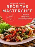 Ler Receitas MasterChef - Prepare receitas como um profissional: Prepare receitas como um profissional, do autor La Tore