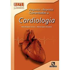 Perguntas e Respostas Comentadas de Cardiologia (Volume 9), do autor Maria Elizabeth Ferreira; Mônica Ligeiro Gonçalves