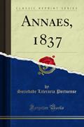 Ler Annaes, 1837 (Classic Reprint), do autor Sociedade Literaria Portuense