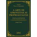 Ler A Arte de Aproveitar as Próprias Faltas, do autor Joseph Tissot
