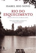 Ler Rio do Esquecimento, do autor Isabel Rio Novo