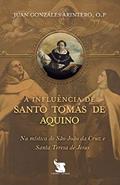 Ler A Influência De Santo Tomás De Aquino, do autor O.p. Pe. Juan González Arintero