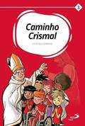 Ler Caminho Crismal: Volume III - Catequizando, do autor Diocese de Caçador