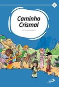 Ler Caminho Crismal: Volume II - Catequizando, do autor Diocese de Caçador Ler Caminho Crismal: Volume II - Catequizando, do autor Diocese de Caçador