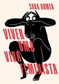 Ler Viver uma vida feminista, do autor Sara Ahmed