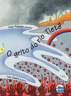 O Grito do rio Tietê, do autor Amir Piedade
