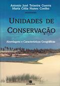 Ler Unidades de conservação: abordagens e caracteísticas geográficas, do autor Antonio José Teixeira Guerra; Maria Célia Nunes Coelho