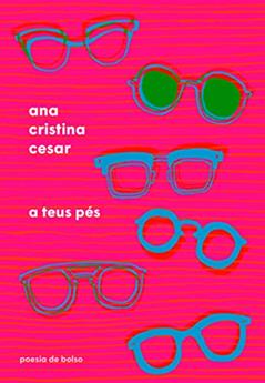 A teus pés, do autor Ana Cristina Cesar