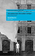 Ler "Os sonhos teus vão acabar contigo": prosa, poesia, teatro, do autor Daniil Kharms