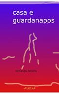 Ler CASA E GUARDANAPOS, do autor LUIZ FERNANDO DEZENA DA SILVA