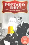 Ler Prezado Doc! - a Improvável Conversa Entre Um Médico e Um Humorista, do autor Ricardo Teixeira