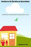 Ler Aventuras de Clarinha na Quarentena, do autor Marinalva A. Silva