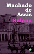 Ler Helena: Texto Integral (Coleção Machadiana), do autor Machado de Assis