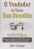 Ler O Vendedor de Carros Bem Sucedido, do autor Ari Lima