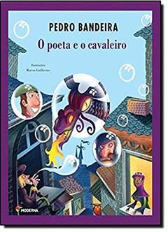 O poeta e o cavaleiro, do autor Pedro Bandeira