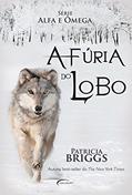 Ler FURIA DO LOBO - SERIE ALFA E OMEGA, do autor PATRICIA BRIGGS