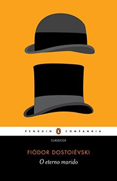 O eterno marido, do autor Fiódor Dostoiévski