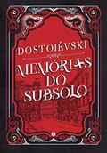 Ler Memórias do subsolo, do autor Fiódor Dostoiévski