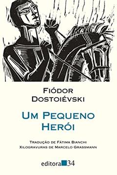 Um pequeno herói, do autor Fiódor Dostoiévski