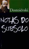 Ler Notas do Subsolo, do autor Fiódor Dostoiévski