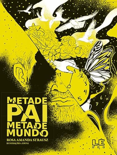Ler Metade Pai Metade Mundo, do autor Rosa Amanda Strauz
