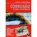 Ler Corrosão e Seu Controle, do autor Lalgudi V. Ramanathan