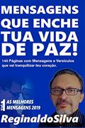 Ler Mensagens Que Enche Tua Vida de Paz!: Mensagens E Versículos Para Tranquilizar Teu Coração: 1, do autor Reginaldo Silva