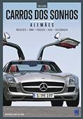 Ler Coleção Carros dos Sonhos - Alemães, do autor Editora Europa