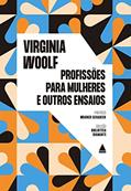 Ler Profissões para mulheres e outros ensaios (Biblioteca Diamante), do autor Virginia Woolf Ler Profissões para mulheres e outros ensaios (Biblioteca Diamante), do autor Virginia Woolf