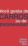 Ler Você gosta de carros ou de engenharia?, do autor Edson Soares Silva