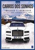 Ler Coleção Carros dos Sonhos - Ingleses e Franceses, do autor Editora Europa