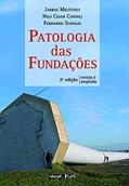 Ler Patologia das Fundações, do autor Jarbas Milititsky; Nilo Cesar Consoli; Fernando Schnaid