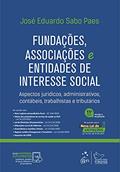 Ler Fundações, Associações e Entidades de Interesse Social, do autor José Eduardo Sabo Paes Ler Fundações, Associações e Entidades de Interesse Social, do autor José Eduardo Sabo Paes