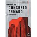 Ler Concreto Armado 2. As Fundações, do autor A. Guerrin; Roger C. Lavaur