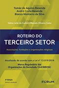 Ler Roteiro do Terceiro Setor: Associações, Fundações e Organizações Religiosas, do autor Tomáz de Aquino Resende; André Costa Resende; Bianca Monteiro da Silva Ler Roteiro do Terceiro Setor: Associações, Fundações e Organizações Religiosas, do autor Tomáz de Aquino Resende; André Costa Resende; Bianca Monteiro da Silva