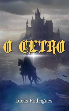 O Cetro, do autor Lucas Rodrigues