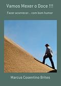 Ler Vamos Mexer O Doce !!!, do autor Marcus Cosentino Brites
