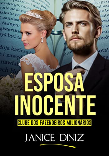 Ler Esposa Inocente: Clube dos Fazendeiros Milionários, do autor Janice Diniz
