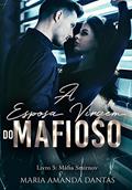 Ler A Esposa Virgem Do Mafioso: | Máfia Smirnov (Livro:3), do autor Maria Amanda Dantas