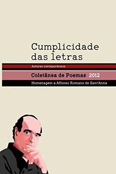 Cumplicidade das letras: Poesia brasileira contemporânea (Portuguese Edition), do autor Bruno Resende Ramos