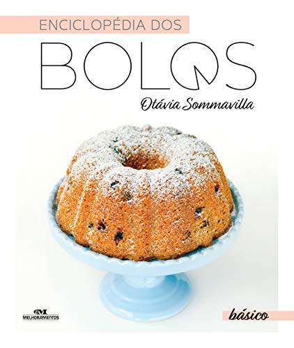 Ler Enciclopédia dos Bolos: Básico, do autor Otávia Sommavilla