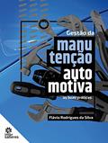 Ler Gestão da Manutenção Automotiva:: as boas práticas, do autor Flávio Rodrigues da Silva