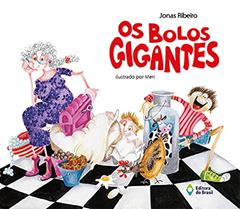 Os bolos gigantes, do autor Jonas Ribeiro