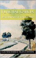 Ler Funchal Garcia:: Leopoldinense de Letras e Artes, do autor Nilza Cantoni; Luja Machado
