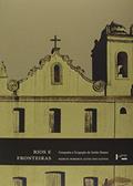 Ler Rios e Fronteiras. Conquista e Ocupação do Sertão Baiano, do autor Márcio Roberto Alves dos Santos