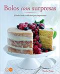 Ler Bolos com surpresas, do autor Marsha Phipps; Quarto Publishing Ler Bolos com surpresas, do autor Marsha Phipps; Quarto Publishing