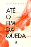 Ler Até o Fim da Queda, do autor Ivan Mizanzuk