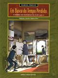 Ler Em Busca Do Tempo Perdido - Volume 3. À Sombra Das Raparigas Em Flor (Parte II), do autor Stéphane Heuet^Stanislas Brézet