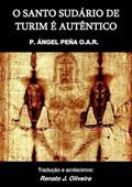 Ler O Santo Sudario de Turim e Autentico, do autor Pe. Ángel Peña O.a.r.